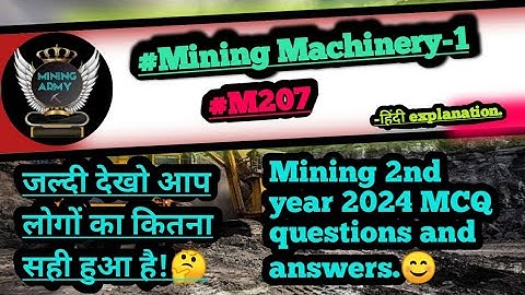 Mining Machinery-1 MCQ 2nd year Mining Diploma Exam- 03/08/24😊😊