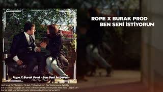 Ben Seni İstiyorum - Rope X Burak Prod (Tiktok Mix)