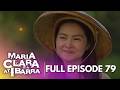 Maria Clara At Ibarra: Full Episode 79
