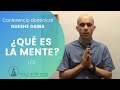 ¿Qué es la mente? 1/3