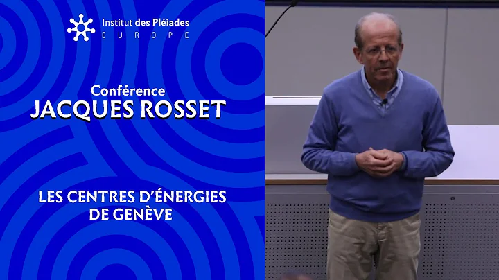 Jacques Rosset - Les centres d'nergies de Genve (FR)