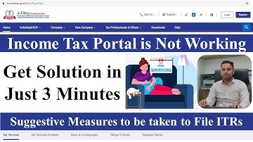 Income Tax Portal is Not Working | Suggestive Measures to be taken to File ITRs on Income Tax Portal