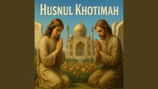 Husnul Khotimah