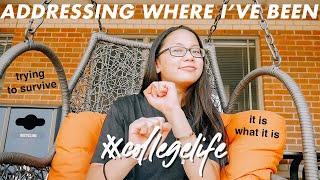 IM BACK + LIFE UPDATE (FIRST MONTH IN COLLEGE)