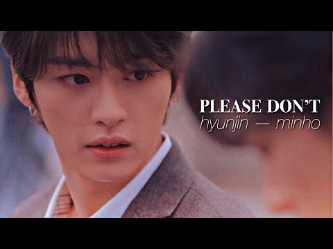 ➤ please don't • hyunjin ☓ minho [FMV] On Track Theory