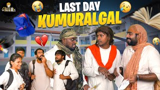 Last Day Kumuralgal | Vikkals