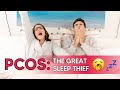 Daylight Savings or PCOS: Who is stealing our sleep?