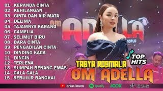 KERANDA CINTA - TASYA ROSMALA OM ADELLA FULL ALBUM TERBARU