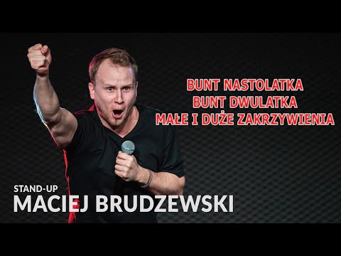 Stand-up | Maciej Brudzewski | Bunt Nastolatka, Bunt Dwulatka, Małe i Duże Zakrzywienia | 2024