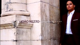 João Netto Cantando Na Guerra Vídeo Oficial