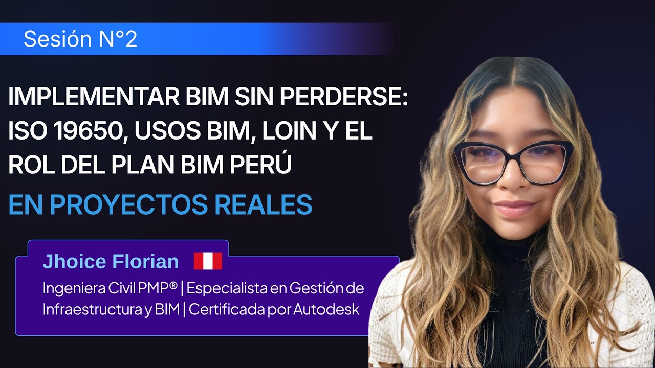 SESIÓN 02|Programa de Capacitaciones BIM | Rumbo a las II Olimpiadas Internacionales BIM Cusco 2026