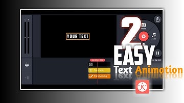 2 easy text animation using kinemaster👌🏻 Part-1