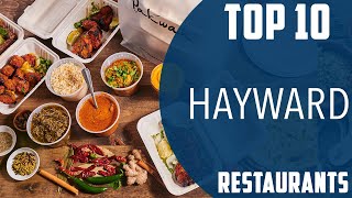 Top 10 Best Restaurants to Visit in Hayward, California | USA - English
