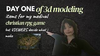 DAY ONE of 3D modeling Items for my CHRISTIAN RPG GAME, VIEWERS decide what items to add to the GAME