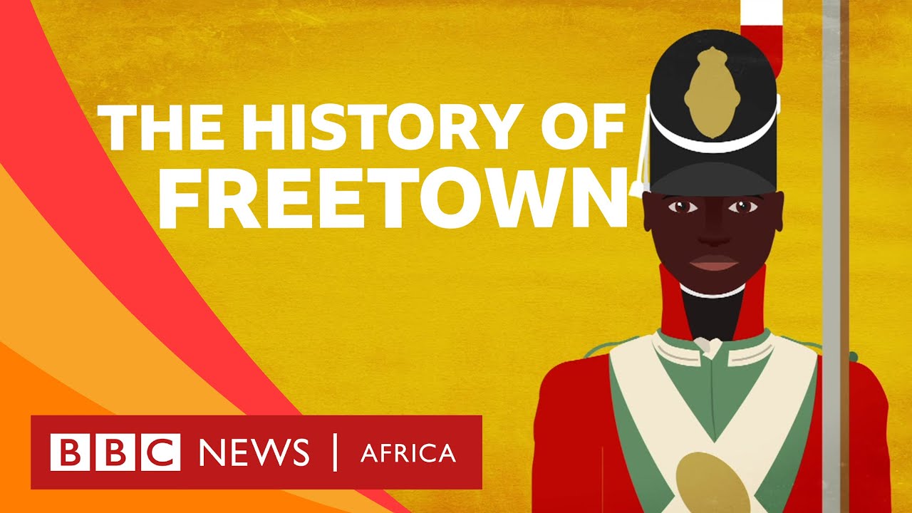 The History of Freetown BBC What's New YouTube