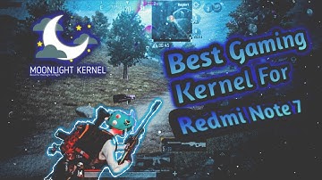 Best Gaming Kernel For Redmi Note 7/7S ⚡ | How To Install Any Kernel In Your Android | With Process🔥