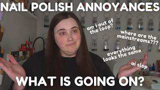 My Petty Nail Polish Annoyances