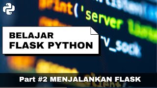 Belajar Flask Python #2 | Coding Sederhana | Belajar Bahasa Python | Membuat Website Dengan Python