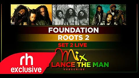 FOUNDATION  REGGAE ROOTS MIX 2020   DJ LANCE THE MAN /RHRADIO.COM