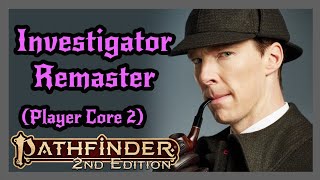Player Core 2 Investigator Remaster. NOW I want to play one. ;) Pathfinder 2