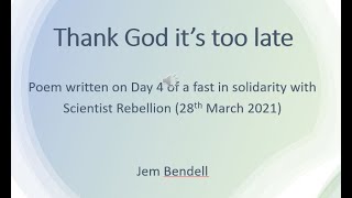Thank God It’s Too Late - poem for Scientist Rebellion