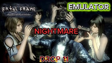 Fatal Frame 5 Maiden of Black Water Emulator Nightmare Drop 11 - The Shadowborn