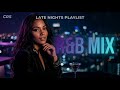 Giveon x SZA x H.E.R. x The Weeknd — 2AM Feelings Playlist 🌃