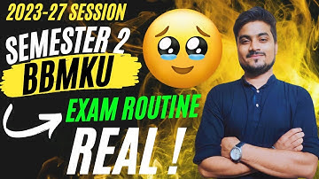 😱 EXAM Routine Semester 2 2023-27 Session  BBMKU University real or fake 😡 ?