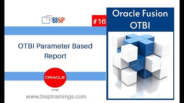 OTBI Parameter Based Report | Oracle Fusion OTBI | Online transaction Business Intelligence | BISP