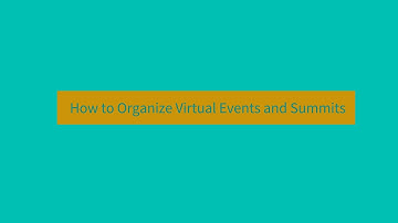 How to Organize Virtual Events and Summits