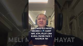 Meli̇ Mali İle Hayat Geçmez 2 Cadet Mpl Atpl Pi̇lot Crm Kurul Paceb Pace C Hazirlik 761