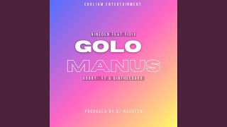 Golo Manus (feat. Nineden, Fisix & Dirtheedogg)