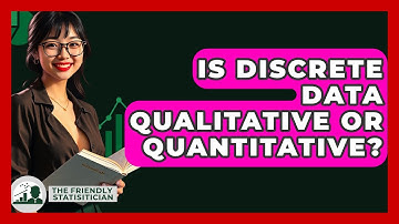 Is Discrete Data Qualitative Or Quantitative? - The Friendly Statistician