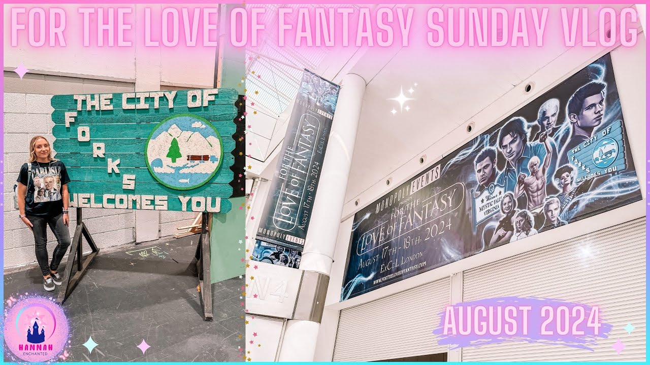 For The Love Of Fantasy Comic Con London Excel Sunday 18th August 2024