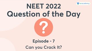 NEET 2022: Question of the Day | Episode 7 | Can you Crack It? screenshot 5