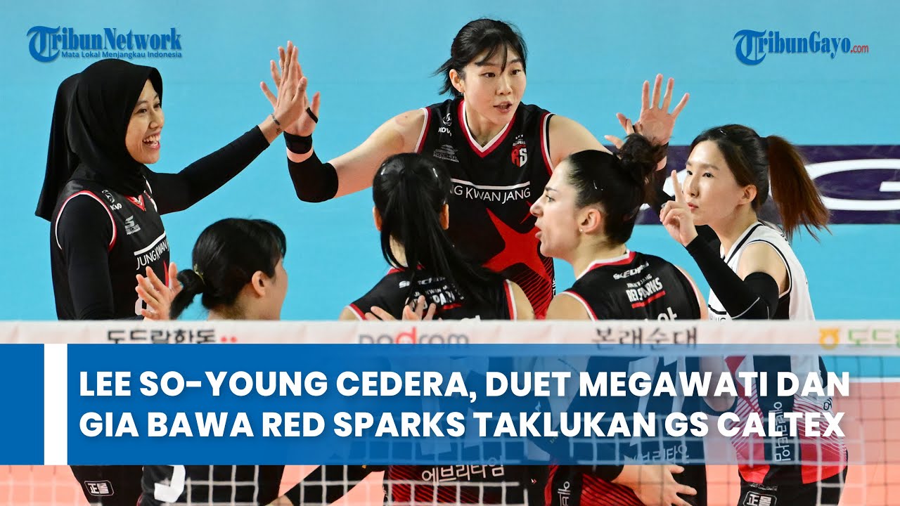 Lee So young Cedera, Duet Megawati dan Gia Bawa Red Sparks Taklukan Gs