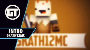 Intro | Skath12mc | By GtrixStar
