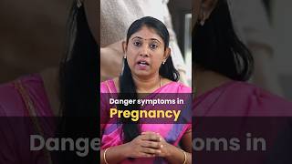 Danger symptoms in pregnancy You should Know! #HealthyMomHealthyBaby #drsavitha #udumalpet