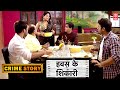 Crime patrol new episode  new crime story  hawas ke shikari  crime patrol new