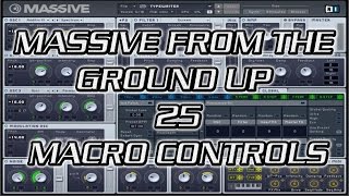 Massive From the Ground Up 25 - Macro Controls