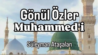 Gönül Özler Muhammedi Müziksiz İlahiler 2026 Süleyman Ataşalan