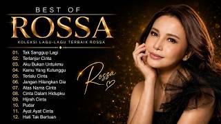 ROSSA FULL ALBUM PILIHAN TERBAIK - KUMPULAN LAGU ROSA TERBAIK VIRAL TIKTOK TERBARU 2026 - LAGU POP