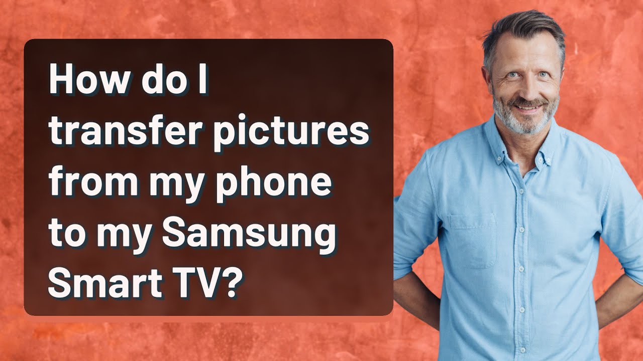 How Do I Transfer Pictures From My Phone To My Samsung Smart TV YouTube how-do-i-transfer-pictures-from-my-phone-to-my-samsung-smart-tv-youtube