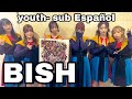 BISH - YOUTH [sub Español]