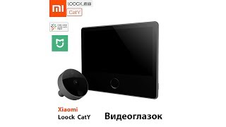 Видеоглазок Xiaomi Loock Caty LSC-Y01 (обзор и установка)