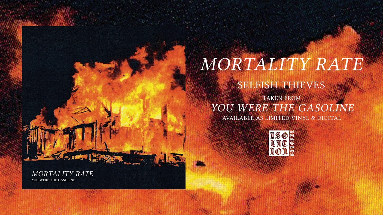 Watch MORTALITY RATE - Selfish Thieves (Official Audio) on YouTube Watch MORTALITY RATE - Selfish Thieves (Official Audio) on YouTube