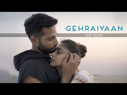 Gehraiyaan Title Track (SNK Remix)
