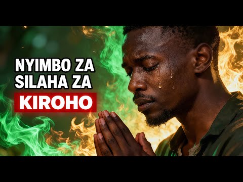 NYIMBO ZA SILAHA ZA KIROHO Spiritual Warfare Songs With Power Fire 