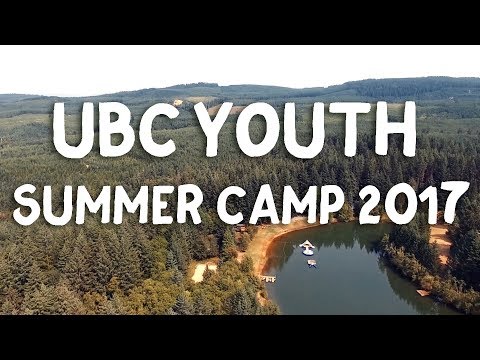 UBC Youth | - | Camp 2017 Overview in 4K!