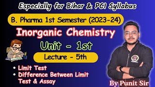 Pharma Chemistry B Pharm 1St Semester Chapter -1, Lecture - 5 Limit Test Limit Test Chloride